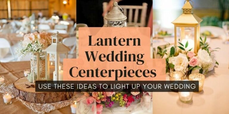 Lantern Wedding Centerpiece Ideas