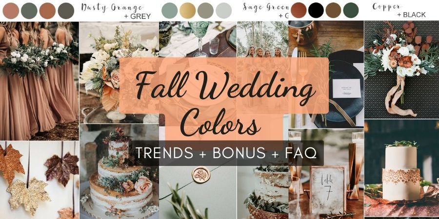 Fall Wedding Colors for this year trends Youll Love Bonus