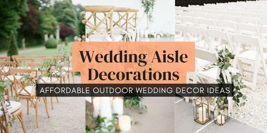 Budget Friendly Simple Outdoor Wedding Aisle Decoration Ideas
