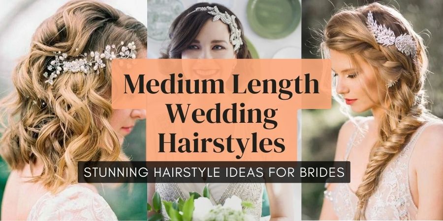 Medium Length Wedding Hairstyles ideas for brides