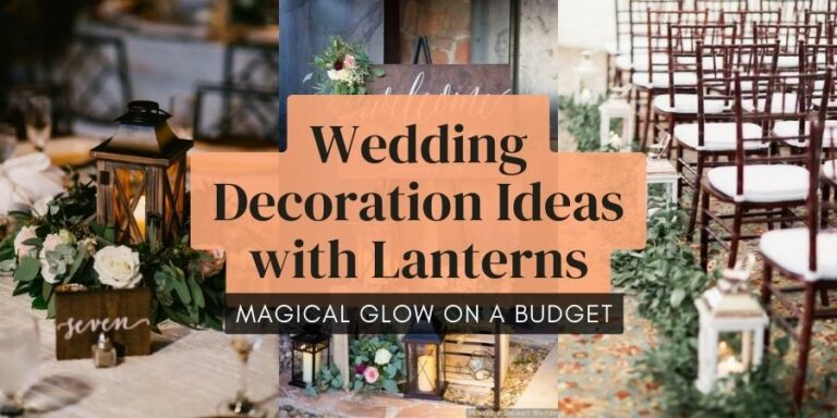 Wedding Decoration Ideas With Lanterns On Budget