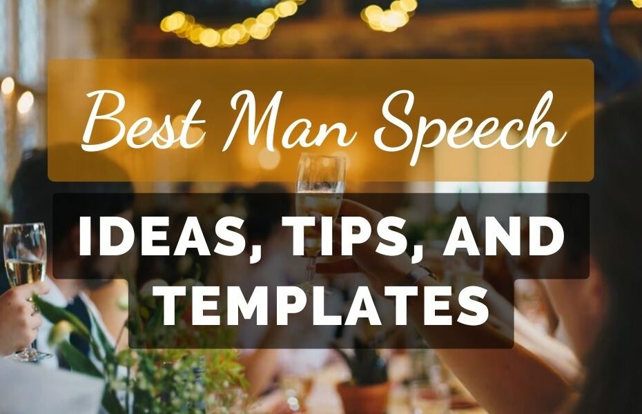Best Man Speech Ideas, Tips, and Templates