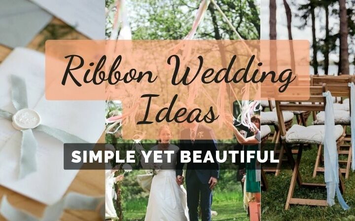 Simple Yet Beautiful Ribbon Wedding Ideas