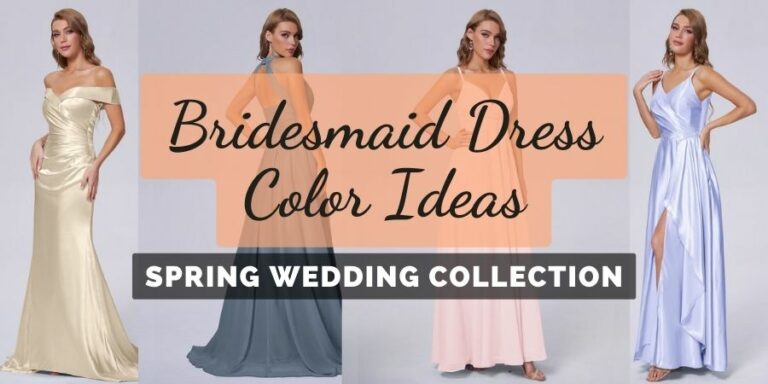9 Chic Bridesmaid Dress Color Ideas for Spring Wedding