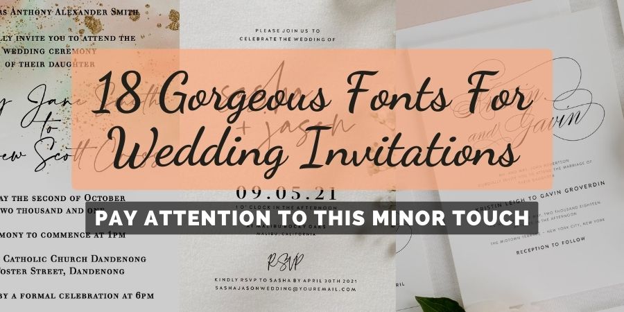 18 Gorgeous Fonts For Your Wedding Invitations