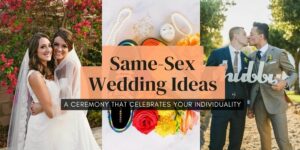 Same-Sex Wedding Ideas For Gay and Lesbian Couples