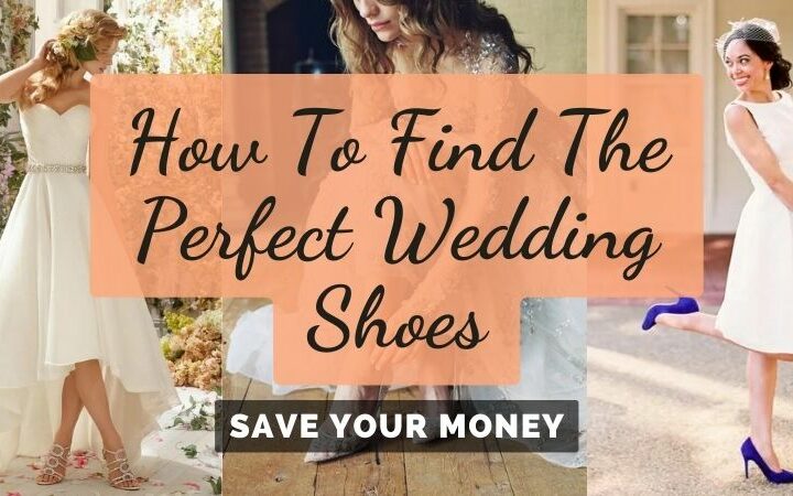 How To Find The Perfect Wedding Shoes