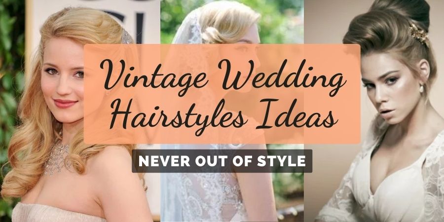 ❤️ 30+ Retro & Vintage Wedding Hairstyles Ideas - Emma Loves Weddings