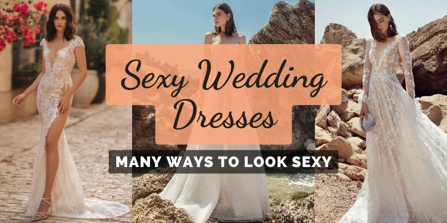 Sexy Wedding Dresses Ideas