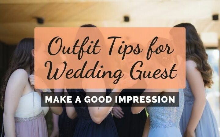 How to Choose an Outfit as a Wedding Guest