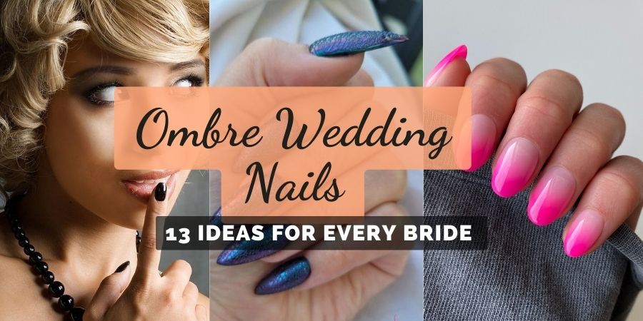 Beautiful Ombre Wedding Nail Ideas