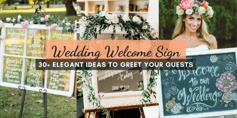 Elegant Wedding Welcome Sign Ideas to Greet Your Guests