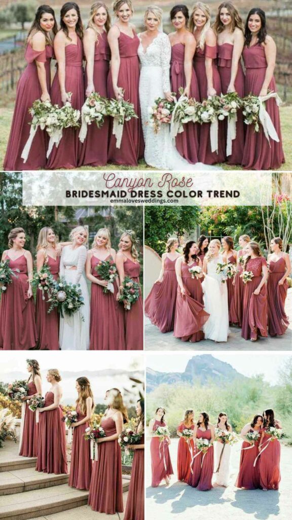 Bridesmaid dresses in a ravishing color of canyon rose are all the trendy now.