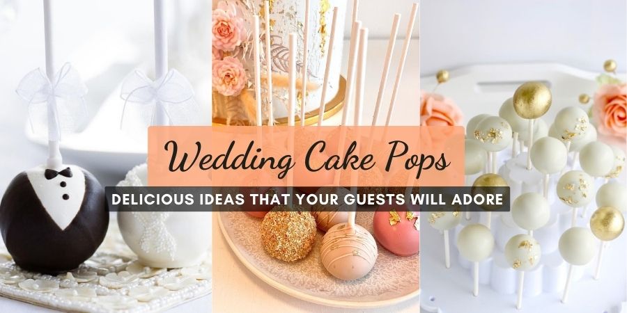 Delicious Wedding Cake Pops Ideas