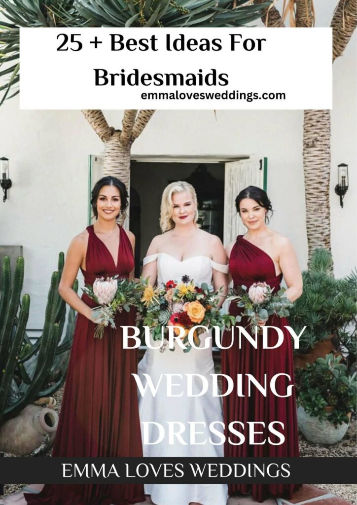 Take a look at these Best Burgundy Wedding Dresses Ideas For Bridesmaids