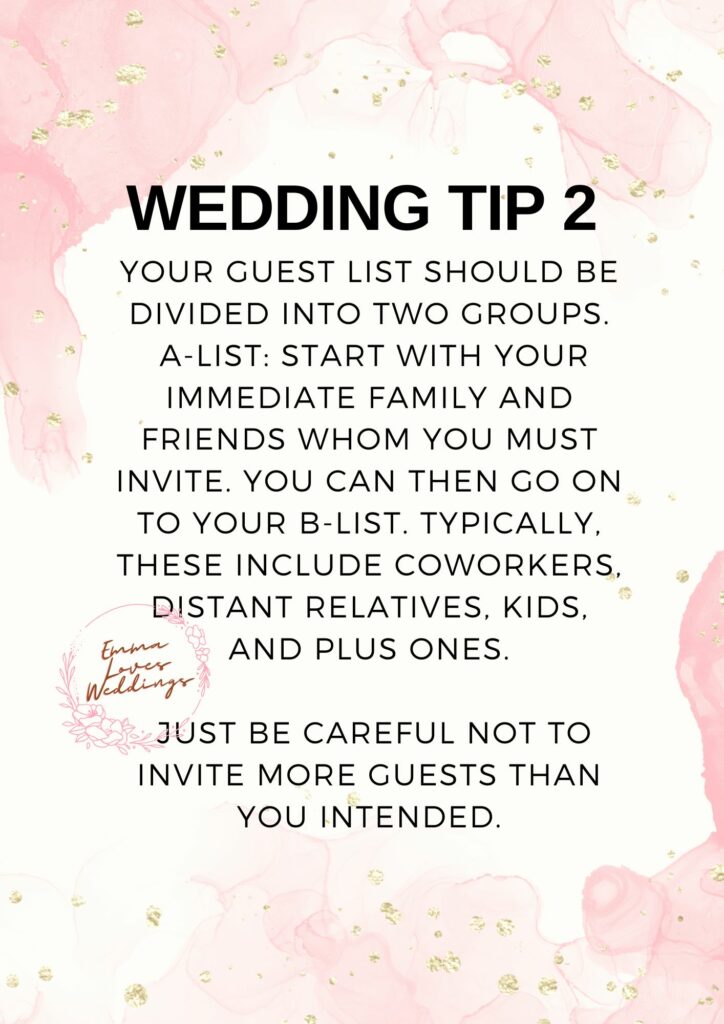 You should divide your guest list into two categories