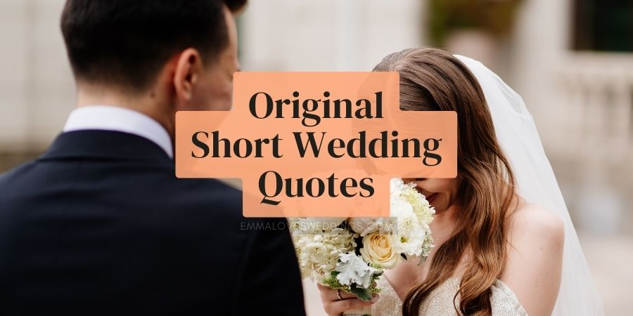 Original Short Wedding Quotes