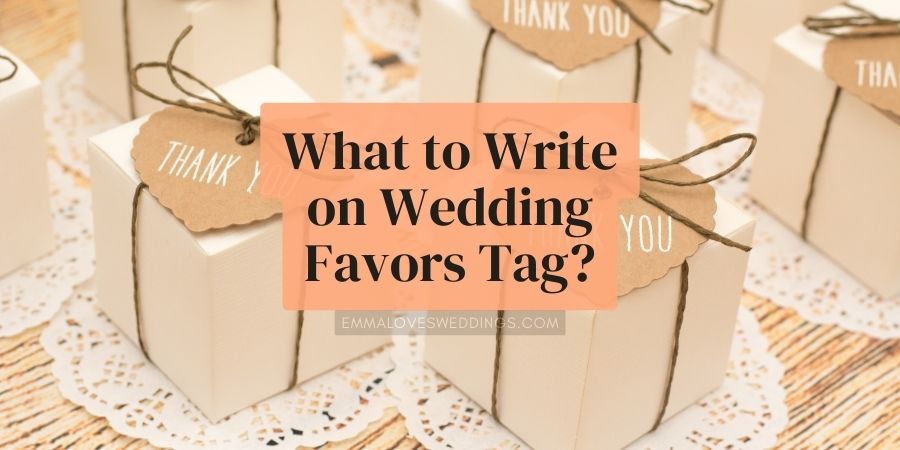 What to Write on Wedding Favors Tag