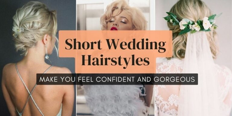 Top Wedding Hairstyles For Short Hair