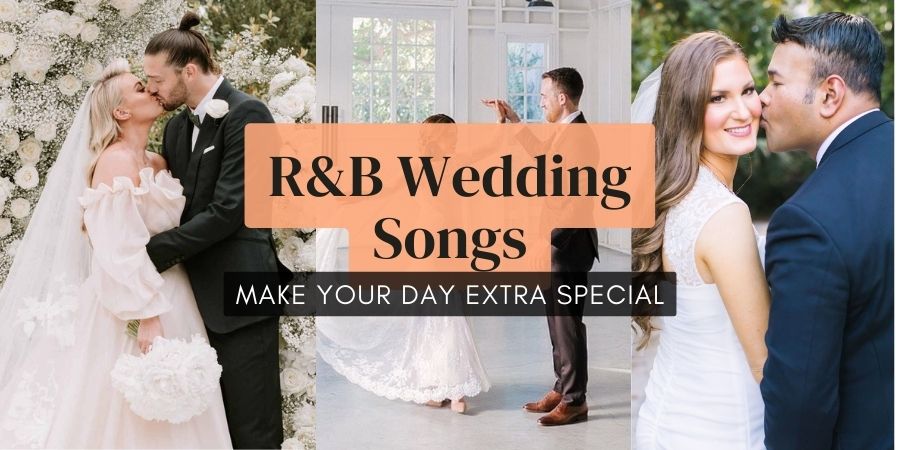 R&B Wedding Songs To Make Your Day Extra Special