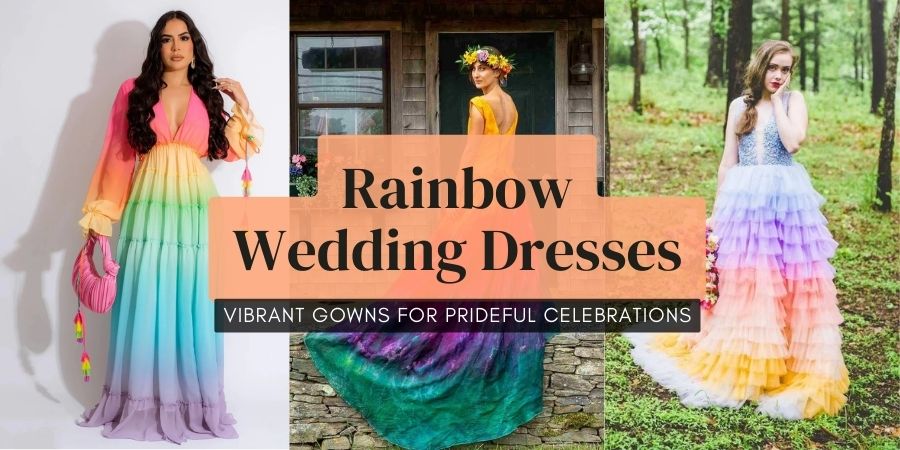 rainbow wedding dresses that are perfect for every bride