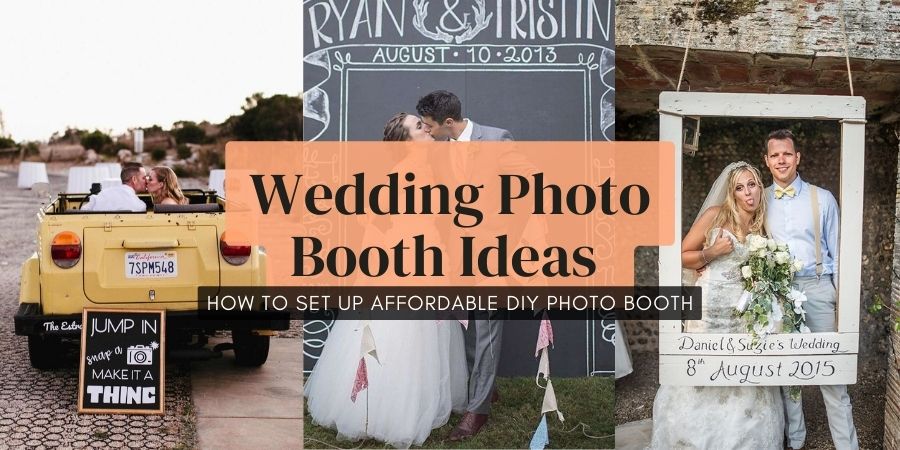 50+ Wedding Photo Booth Ideas to Have Fun